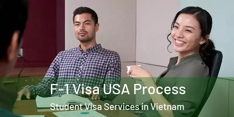  F-1 Visa USA Process Student Visa Services in Vietnam