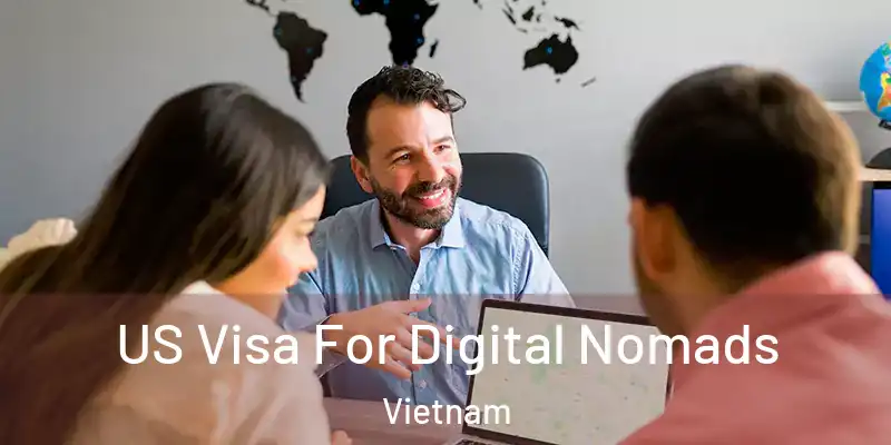  US Visa For Digital Nomads Vietnam