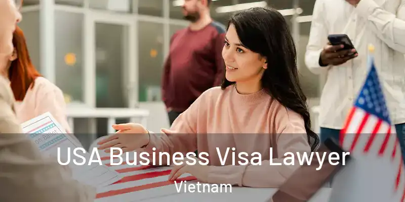  USA Business Visa Lawyer Vietnam